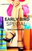 Early Bird Special by Tracy Krimmer