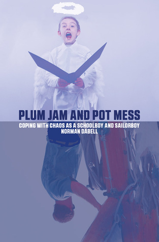 plum-jam-and-pot-mess-coping-with-chaos-as-a-schoolboy-and-sailorboy