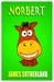 Norbert (Norbert the Horse, #1) by James Sutherland