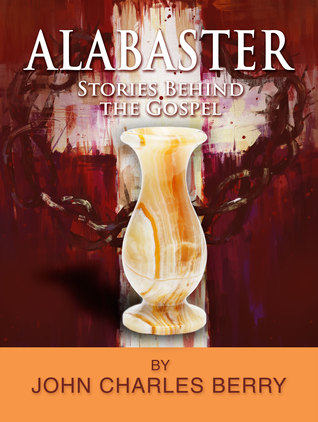 alabaster-stories-behind-the-gospel