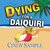 Dying for a Daiquiri (Laurel McKay Mysteries, #3) by Cindy Sample