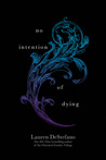 No Intention of Dying (The Internment Chronicles, #1.5)