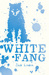 White Fang by Jack London