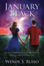 January Black by Wendy S. Russo