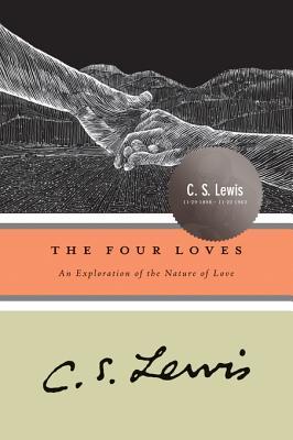 The Four Loves by C.S. Lewis