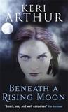 Beneath a Rising Moon (Ripple Creek Werewolf, #1)