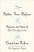Better Than Before: Mastering the Habits of Our Everyday Lives