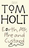 Earth, Air, Fire and Custard (J. W. Wells & Co., #3)