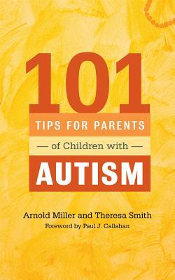 101 Tips for Parents of Children with Autism: Effective Solutions for Everyday Challenges por Theresa C. Smith FB2 PDF