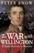 To War With Wellington From The Peninsula To Waterloo by Peter Snow