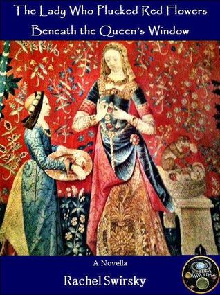 the-lady-who-plucked-red-flowers-beneath-the-queen-s-window