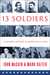 Thirteen Soldiers A Personal History of Americans at War by John McCain