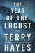 The Year of the Locust by Terry Hayes