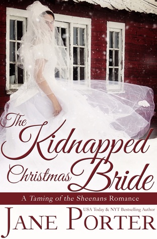 The Kidnapped Christmas Bride By Jane Porter The Kidnapped Christmas Bride By Jane Porter