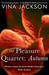 The Pleasure Quartet Autumn by Vina Jackson