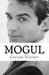 Mogul (Groupie, #3) by Ginger Voight