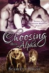 Choosing Her Alpha (Alphas of Beartooth Mountain #1)