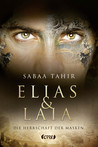 Die Herrschaft der Masken (Elias & Laia, #1)