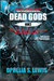 Dead Gods HM2 by Ophelia S. Lewis