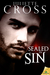 Sealed in Sin (The Vessel Trilogy, #2) by Juliette Cross