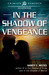In the Shadow of Vengeance by Nancy C. Weeks