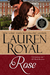 Rose (The Flower Trilogy, #3) by Lauren Royal