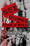 Sex, Desires & Rock n' Roll (Redemption Tour, #1)