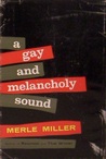 A Gay and Melancholy Sound