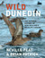 Wild Dunedin The Natural History of New Zealand's Wildlife Capital by Neville Peat