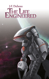 The Life Engineered