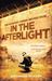In the Afterlight (The Darkest Minds, #3) by Alexandra Bracken