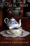 A Fatal Twist of Lemon (Wisteria Tearoom, #1)