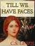 Till We Have Faces A Myth Retold by C.S. Lewis