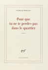Pour que tu ne te perdes pas dans le quartier