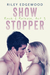 Show Stopper (Rock & Release, Act #3) by Riley Edgewood