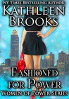 Fashioned for Power (Women of Power, #3)