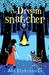 The Dreamsnatcher by Abi Elphinstone