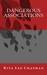 Dangerous Associations by Rita Lee Chapman