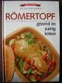 Römertopf - Gezond en zuinig koken
