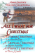 All I Want For Christmas (Annie Seaton's Holiday Collection, #1) by Annie Seaton