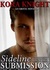 Sideline Submission (Up-Ending Tad A Journey of Erotic Discovery, #3) by Kora Knight