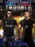 Here Comes Trouble (Nothing Special #3) by A.E. Via