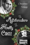 The Matchmakers of Holly Circle cover