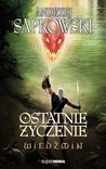 Ostatnie życzenie (Saga o Wiedźminie, #1)