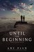 Until the Beginning (After the End, #2) by Amy Plum