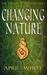 Changing Nature (Immortal Descendants, #3) by April White
