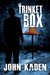 The Trinket Box by John Kaden