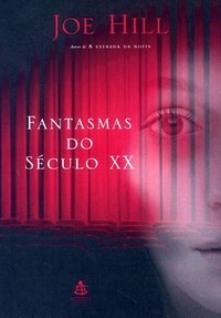 Fantasmas Do Século XX