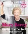 Mary Berry Cooks The Perfect cover