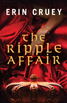 The Ripple Affair (The Ripple Affair #1)
